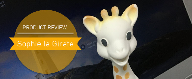 Product Review: [The Original] Sophie La Girafe - ScribbleHunt